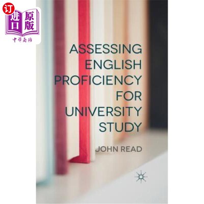 海外直订Assessing English Proficiency for University Study 大学英语学习能力评估