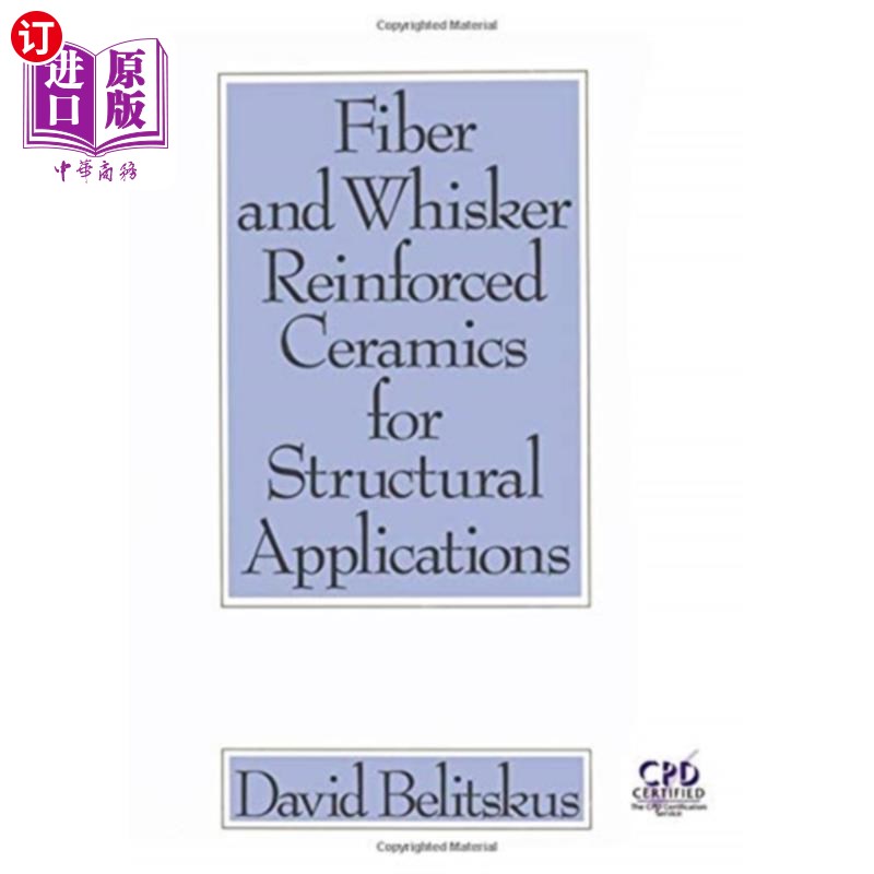 海外直订Fiber and Whisker Reinforced Ceramics for Struct... 结构用纤维和晶须增强陶瓷
