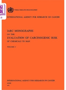 海外直订医药图书IARC Monographs on the Evaluation of Carcinogenic Risk of Chemicals to Man Vol 1 IARC化学品致癌风险