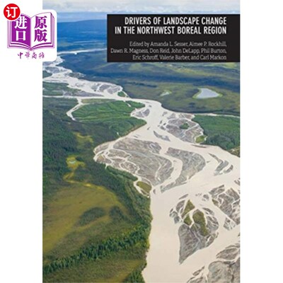 海外直订Drivers of Landscape Change in the Northwest Bor... 西北北方地区景观变化的驱动因素