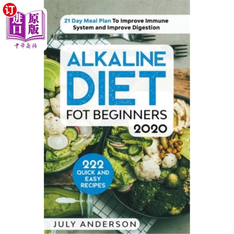 海外直订医药图书Alkaline Diet for Beginners 2020: 222 Quick and Easy Recipes with 21 Day Meal Pl 碱性饮食初学者2020