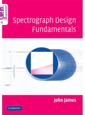 海外直订Spectrograph Design Fundamentals 摄谱仪设计基础