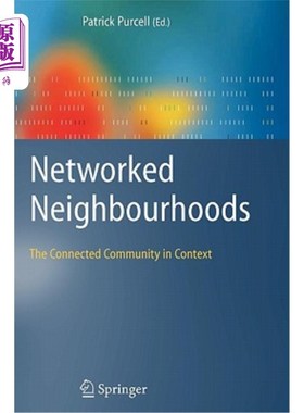 海外直订Networked Neighbourhoods: The Connected Community in Context 社区：语境中的互联社区