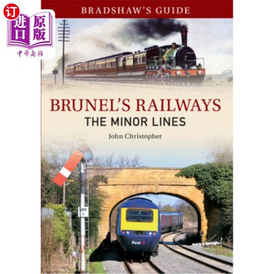 海外直订Bradshaw's Guide Brunel's Railways the Minor Lines: Volume 3 布鲁内尔的铁路:支线:第三卷