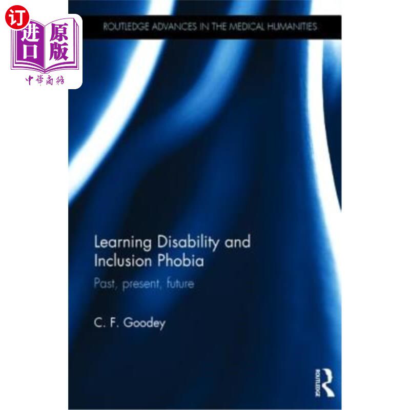 海外直订医药图书Learning Disability and Inclusion Phobia: Past, Present, Future 学习障碍与包容恐惧症:过去，现在，未