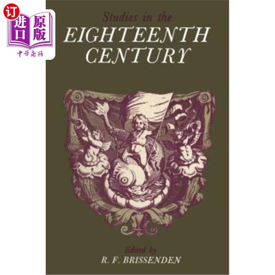 海外直订Studies in the Eighteenth Century: Papers presented at the David Nichol Smith Me 18世纪的研究:大卫·尼科尔·