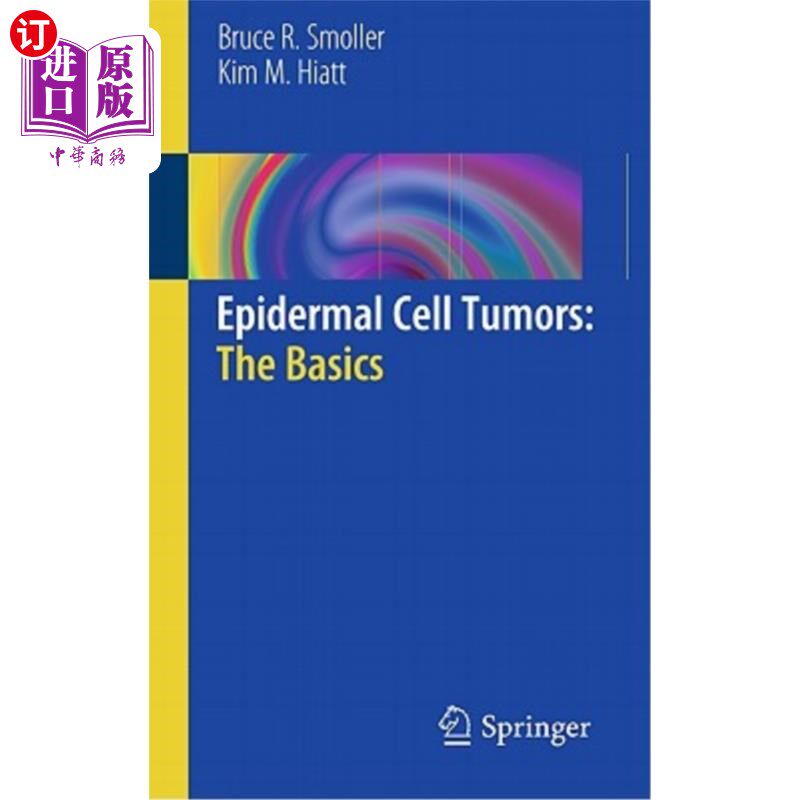 海外直订医药图书Epidermal Cell Tumors: The Basics 表皮细胞肿瘤:基础知识