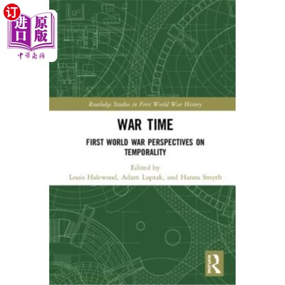 海外直订War Time: First World War Perspectives on Temporality 战争时期:第一次世界大战对时间性的看法