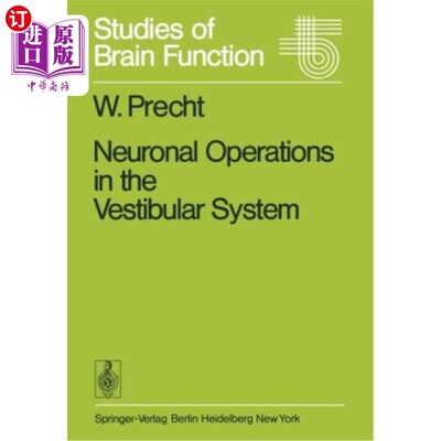 海外直订Neuronal Operations in the Vestibular System 前庭系统的神经元运作