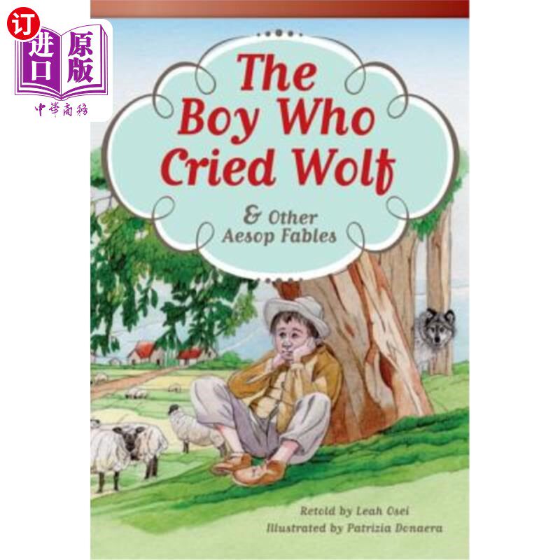 海外直订The Boy Who Cried Wolf and Other Aesop Fables 《狼来了的男孩》和其他伊索寓言