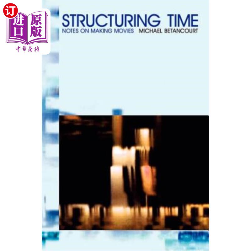 海外直订Structuring Time: Notes on Making Movies 安排时间:制作电影的注意事项