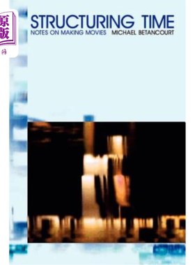 海外直订Structuring Time: Notes on Making Movies 安排时间:制作电影的注意事项