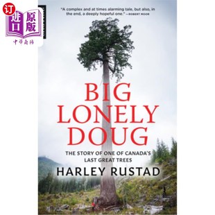 Last 道格 Lonely Doug The 故事 加拿大最后一棵大树 大孤独 海外直订Big One Story Trees Canada Great