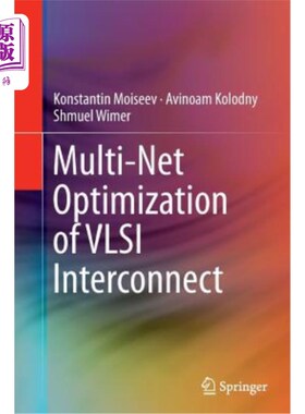 海外直订Multi-Net Optimization of VLSI Interconnect 超大规模集成电路互连的多网优化