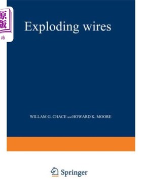 海外直订Exploding Wires: Based on Conference on the Exploding Wire Phenomenon, April, 19 爆炸线：基于1959年4月关于