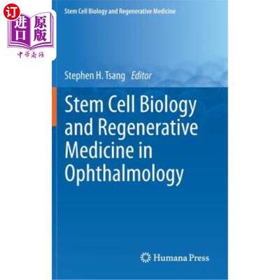 海外直订Stem Cell Biology and Regenerative Medicine in Ophthalmology 干细胞生物学与眼科再生医学