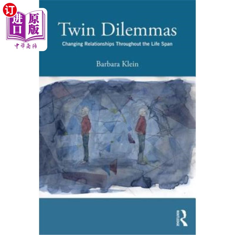 海外直订医药图书Twin Dilemmas: Changing Relationships Throughout the Life Span 双胞胎困境:一生中不断变化的人际关系