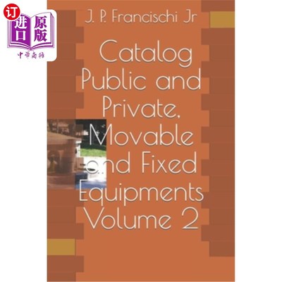 海外直订Catalog - Public and Private, Movable and Fixed Equipments 目录-公共和私人，移动和固定设备