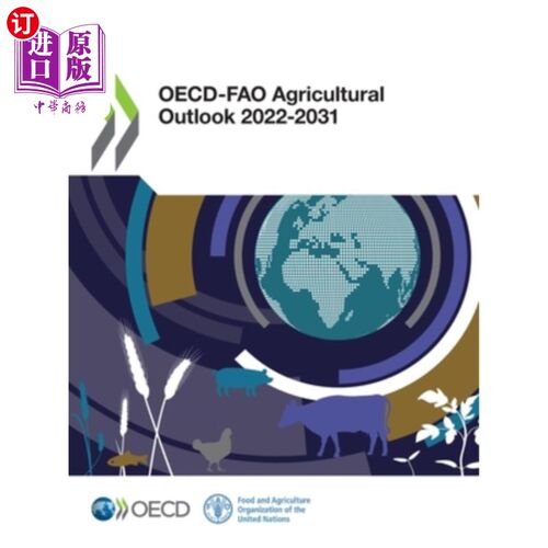 海外直订Oecd-Fao Agricultural Outlook 2022-2031 《经合组织-粮农组织农业展望2022-2031》