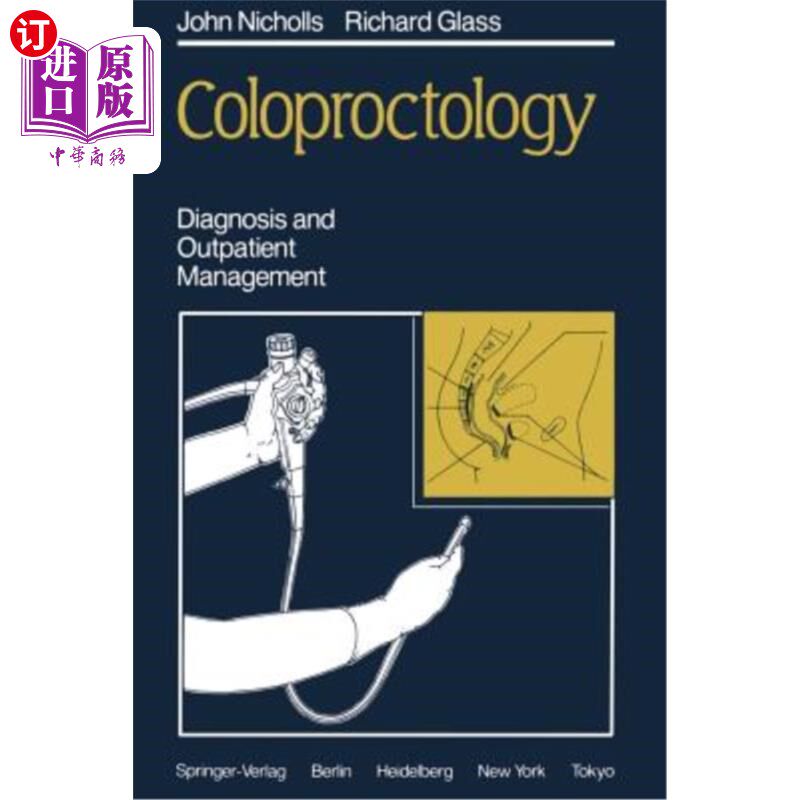 海外直订医药图书Coloproctology: Diagnosis and Outpatient Management 结肠直肠学:诊断和门诊管理