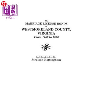 from License County 海外直订Marriage 1786 弗吉尼亚州威斯特摩兰县 1850 Bonds 结婚证债 Westmoreland Virginia