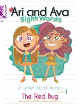 海外直订Ava And Ari Sight Words: The Red Bug: 3 Letter Word Stories 艾娃和阿里视觉词汇:红虫:3个字母单词故事