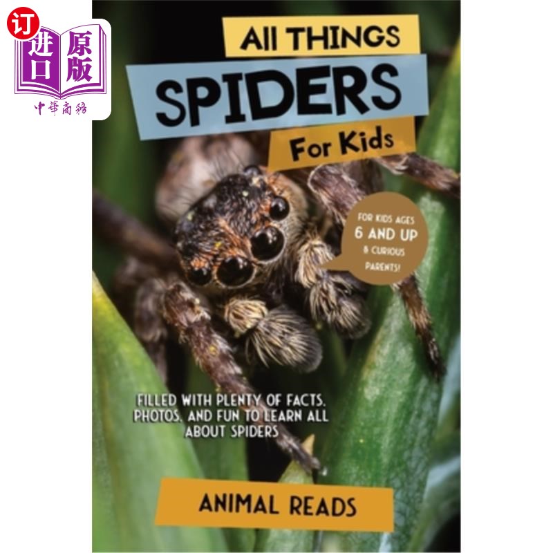 海外直订All Things Spiders For Kids: Filled With Plenty of Facts, Photos, and Fun to Lea 孩子们的蜘蛛:充满了大量的