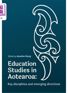 海外直订Education Studies in Aotearoa New Zealand: Key disciplines and emerging directio 新西兰Aotearo