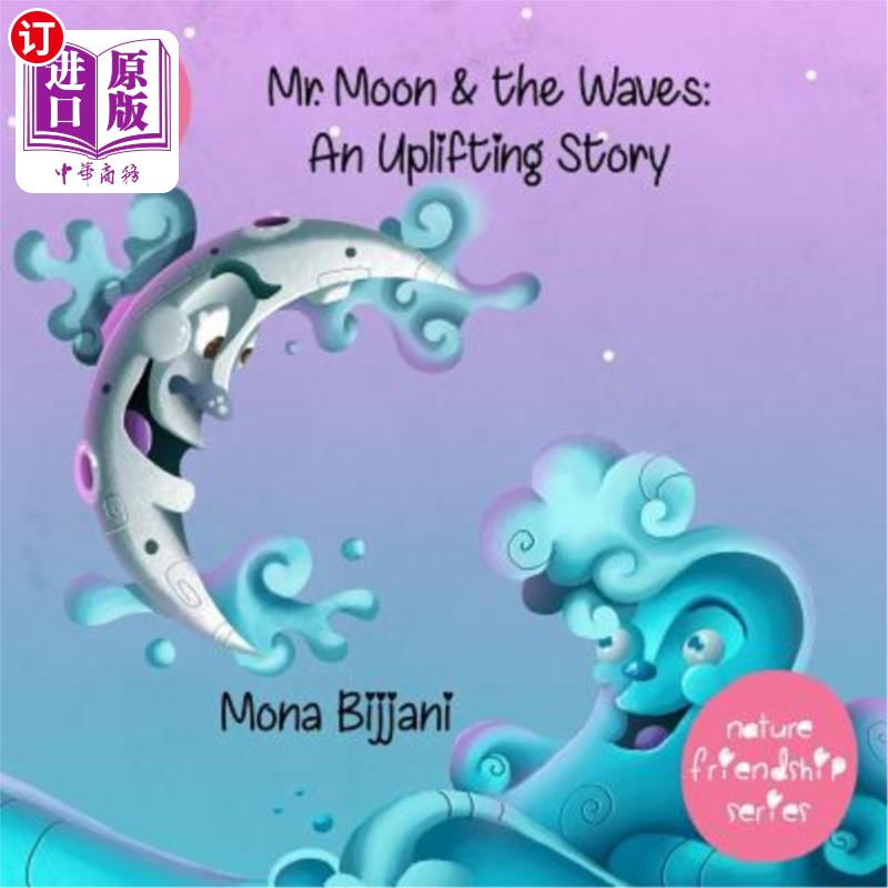 海外直订Mr. Moon & the Waves: An Uplifting Story 月亮先生和海浪：一个令人振奋的故事