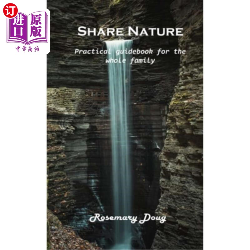 海外直订Share Nature: Practical guidebook for the whole family 共享自然：全家实用指南