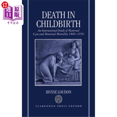 海外直订医药图书Death in Childbirth: An International Study of Maternal Care and Maternal Mortal 分娩死亡：1