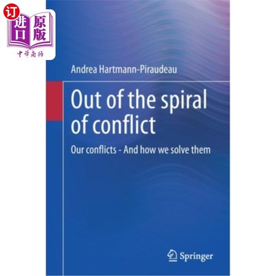 海外直订医药图书Out of the Spiral of Conflict: Our Conflicts - And How We Solve Them 走出冲突的漩涡:我们的冲突——