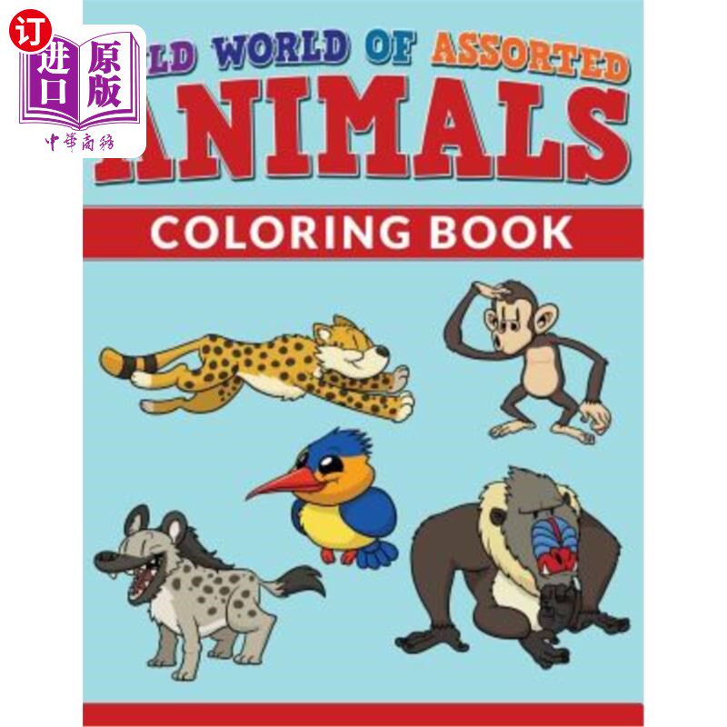 海外直订Wild World Of Assorted Animals Coloring Book 《野生动物世界》画册