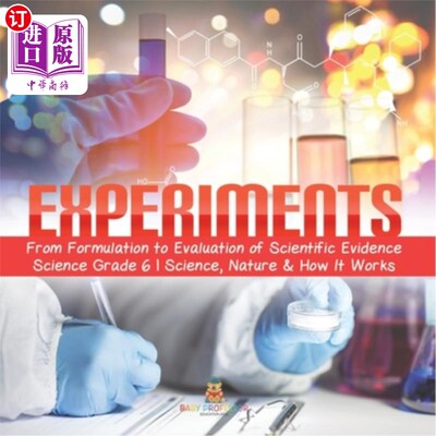海外直订Experiments From Formulation to Evaluation of Scientific Evidence Science Grade  从配方到科学证据评估的实验