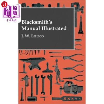 海外直订Blacksmith's Manual Illustrated 铁匠手册插图