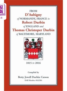 海外直订From D'Aubigny of Normandy, France to Robert Durbin of England and Thomas Christ