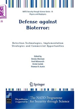 海外直订Defense Against Bioterror: Detection Technologies, Implementation Strategies and 防御生物恐怖:检测技术，实施战