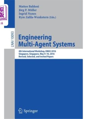 海外直订Engineering Multi-Agent Systems: 4th International Workshop, Emas 2016, Singapor 工程多智能体系统:第四届国