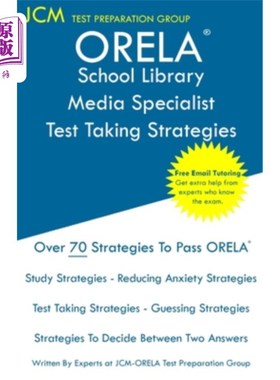 海外直订ORELA School Library Media Specialist - Test Taking Strategies: ORELA Exam - Fre 奥雷拉学校图书馆媒体专家-