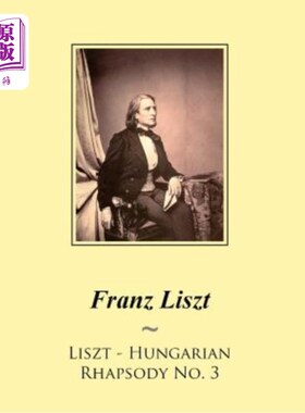 海外直订Liszt - Hungarian Rhapsody No. 3 李斯特匈牙利第三狂想曲