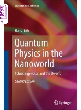 海外直订Quantum Physics in the Nanoworld: Schr?dinger's Cat and the Dwarfs 纳米世界中的量子物理学:Schr?丁格猫和小矮