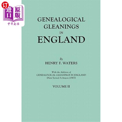 海外直订Genealogical Gleanings in England. Abstracts of Wills Relating to Early American 英国的族谱收集。与早期美国