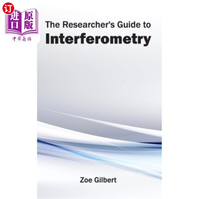 海外直订Researcher's Guide to Interferometry 干涉测量的研究者指南