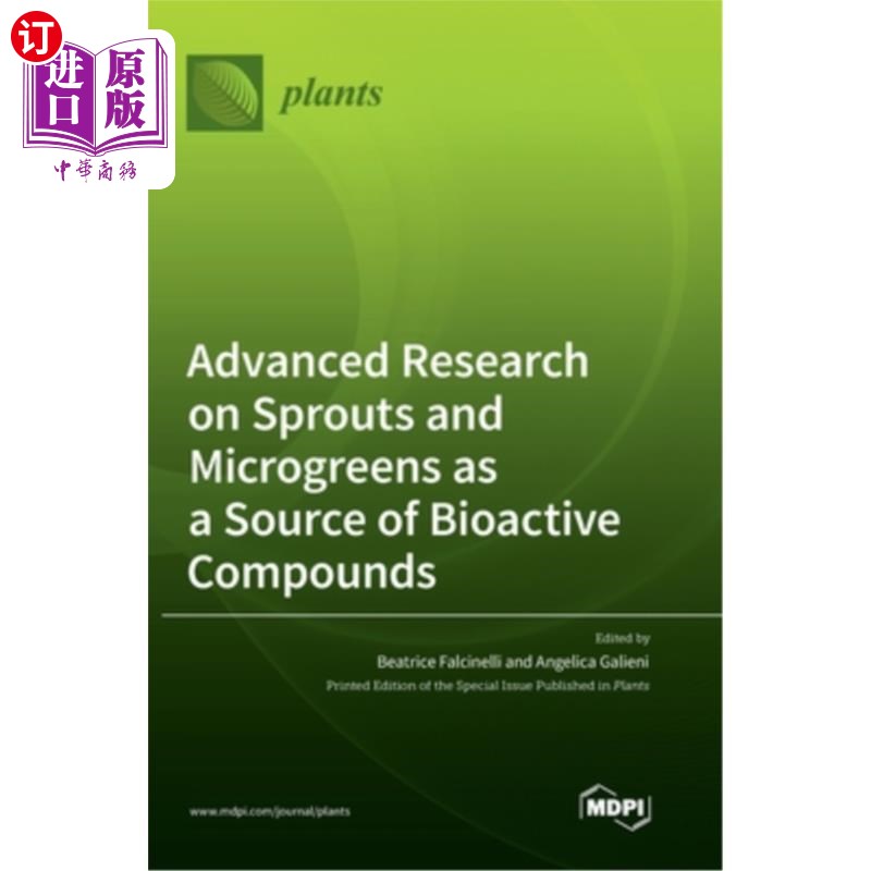 海外直订Advanced Research on Sprouts and Microgreens as a Source of Bioactive Compounds豆芽和微蔬菜作为生物活性化