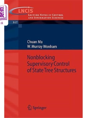 海外直订Nonblocking Supervisory Control of State Tree Structures 状态树结构的无阻塞监控