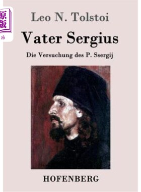 海外直订德语 Vater Sergius: Die Versuchung des P. Ssergij 塞尔吉乌斯老爹