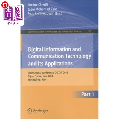 海外直订Digital Information and Communication Technology and Its Applications: Internati 数字信息与通信技术及其应用