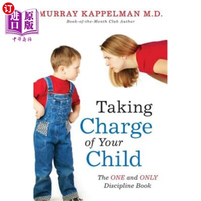 海外直订Taking Charge of Your Child: The ONE and ONLY Discipline Book 《照顾你的孩子：纪律书》