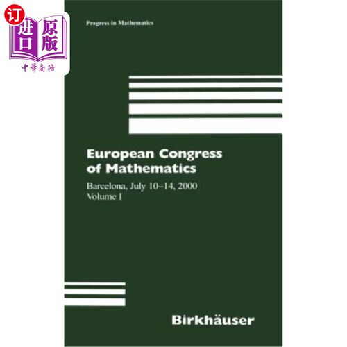 海外直订European Congress of Mathematics: Barcelona, July 10-14, 2000, Volume I 欧洲数学大会:巴塞罗那，2000年7月10-