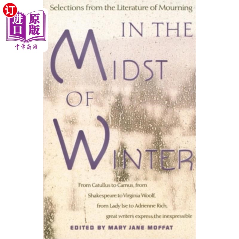 海外直订In the Midst of Winter: Selections from the Literature of Mourning 《隆冬时节:哀悼文学选集》 - 实物图
